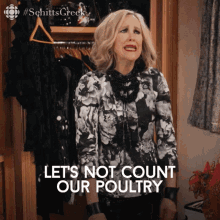 Lets Not Count Our Poultry Moira GIF - Lets Not Count Our Poultry Moira Moira Rose GIFs