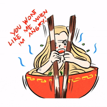 blonde girl ramen chopsticks you won%3Bt like me when i am angry blonde girl ramen chopsticks you won%3Bt like me when i am angry