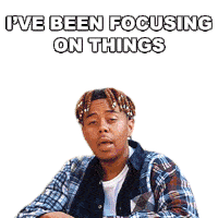 Ive Been Focusing On Things Ybn Cordae Sticker - Ive Been Focusing On Things Ybn Cordae More Life Song Stickers