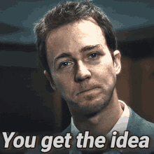 You Get The Idea You Got It GIF - You Get The Idea You Got It You Understand GIFs