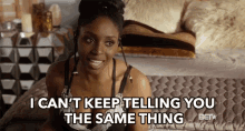 Cant Cant Keep Telling You The Same Thing GIF - Cant Cant Keep Telling You The Same Thing Karen Obilom GIFs