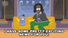 I Have Some Pretty Exciting News For You Oprah Winfrey GIF - I Have Some Pretty Exciting News For You Oprah Winfrey Towelie GIFs