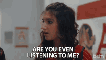 Are You Even Listening To Me Pay Attention GIF - Are You Even Listening To Me Pay Attention Listen To Me GIFs