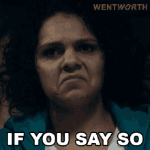 If You Say So Ruby Mitchell GIF - If You Say So Ruby Mitchell Wentworth GIFs