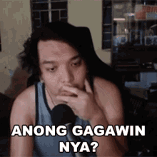 anong gagawin