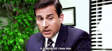 the office michael scott it is because i hate him its because i hate him i hate him the office michael scott it is because i hate him its because i hate him i hate him