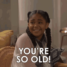 Youre So Old Millicent GIF - Youre So Old Millicent Jaidyn Triplett GIFs