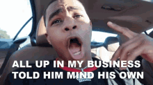 All Up In My Business Mind Your Business GIF - All Up In My Business Mind Your Business Noisy GIFs