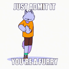 Youre A Furry Admit It GIF - Youre A Furry Furry Admit It GIFs