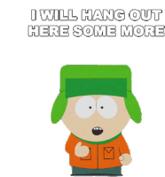 I Will Hang Out Here Some More Kyle Broflovski Sticker - I Will Hang Out Here Some More Kyle Broflovski South Park Stickers