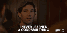 I Never Learned A Goddamn Thing I Forget Everything GIF - I Never Learned A Goddamn Thing I Forget Everything I Never Get The Hang Of It GIFs