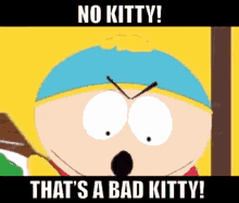 Bad Kitty South Park GIF - Bad Kitty South Park Cartman GIFs