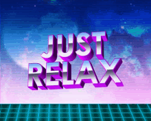 Just Relax GIF - Just Relax Relax GIFs