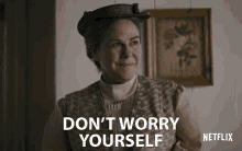 Dont Worry Yourself Its Okay GIF - Dont Worry Yourself Its Okay Dont Worry GIFs