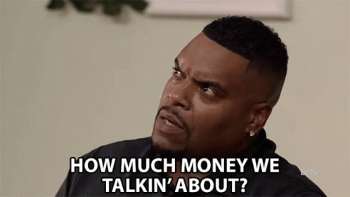 How Much Money We Talkin About Asking GIF - How Much Money We Talkin About Money How Much GIFs