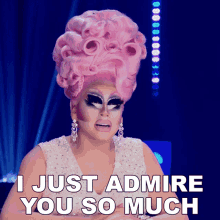 I Just Admire You So Much Trixie Mattell GIF - I Just Admire You So Much Trixie Mattell Queen Of The Universe GIFs