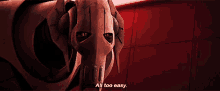 Star Wars General Grievous GIF - Star Wars General Grievous All Too Easy GIFs