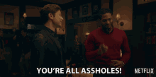 Youre All Assholes Brandon P Bell GIF - Youre All Assholes Brandon P Bell Troy Fairbanks GIFs