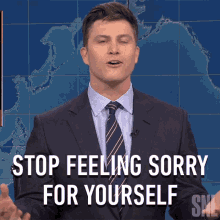 Stop Feeling Sorry For Yourself Saturday Night Live GIF - Stop Feeling Sorry For Yourself Saturday Night Live Weekend Update GIFs