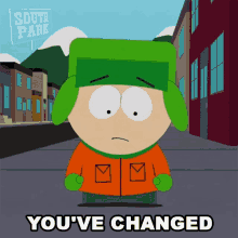 Youve Changed Kyle Broflovski GIF - Youve Changed Kyle Broflovski South Park GIFs