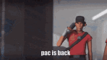 Pac Is Back Tf2 GIF - Pac Is Back Tf2 Team Fortress2 GIFs
