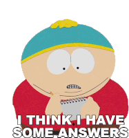 I Think I Have Some Answers Eric Cartman Sticker - I Think I Have Some Answers Eric Cartman South Park Stickers