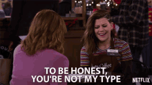 To Be Honest Youre Not My Type I Dont Like You GIF - To Be Honest Youre Not My Type Not My Type I Dont Like You GIFs