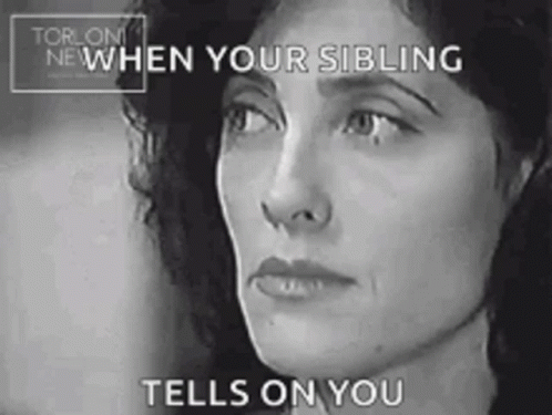Why When Your Sibling Tells On You GIF - Why When Your Sibling Tells On You Relatable GIFs