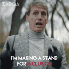 Im Making A Stand For Inclusion Brian GIF - Im Making A Stand For Inclusion Brian Zarqa GIFs