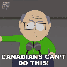 canadians cant do this mr garrison south park s19e2 where my country gone