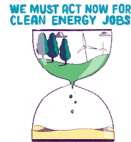 We Must Act Now For Clean Energy Jobs Hourglass Sticker - We Must Act Now For Clean Energy Jobs Hourglass Wind Turbines Stickers