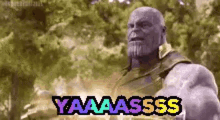 Thanos Yas GIF - Thanos Yas GIFs