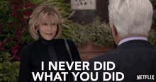 i never did what you did martin sheen robert hanson jane fonda grace hanson i never did what you did martin sheen robert hanson jane fonda grace hanson