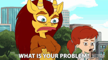 What Is Your Problem Connie The Hormone Monster GIF - What Is Your Problem Connie The Hormone Monster Jessi Glaser GIFs
