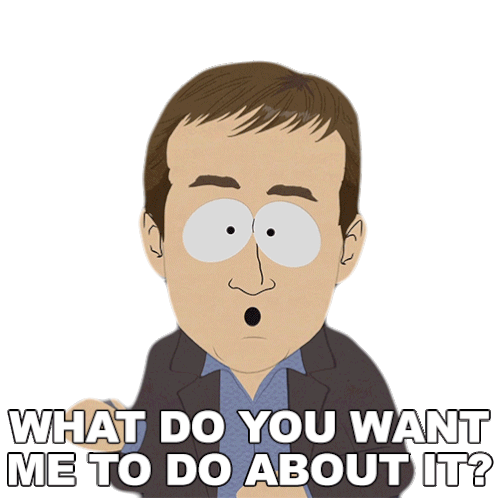 What Do You Want Me To Do About It Board Representative Sticker - What Do You Want Me To Do About It Board Representative South Park Stickers