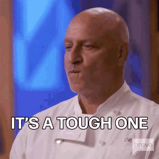 Its A Tough One Top Chef 