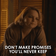 Dont Make Promises Youll Never Keep Dee GIF - Dont Make Promises Youll Never Keep Dee Why Women Kill GIFs