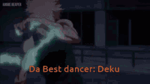 Deku Dancer GIF - Deku Dancer The Best Dancer GIFs