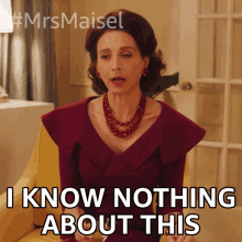 I Know Nothing About This Rose Weissman GIF - I Know Nothing About This Rose Weissman The Marvelous Mrs Maisel GIFs