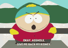south park eric cartman give me back my kidney