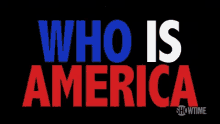 Who Is America Sacha Baron Cohen GIF - Who Is America Sacha Baron Cohen GIFs