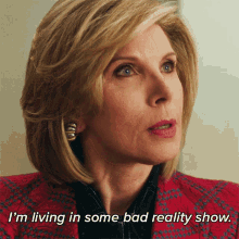 Im Living In Some Bad Reality Show Diane Lockhart GIF - Im Living In Some Bad Reality Show Diane Lockhart The Good Fight GIFs