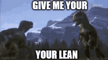 Givemeyouryourlean Give Me Your Lean GIF - Givemeyouryourlean Give Me Your Lean I Love Lean GIFs