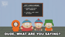 Dude What Are You Saying Stan Marsh GIF - Dude What Are You Saying Stan Marsh Eric Cartman GIFs
