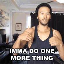 Imma Do One More Thing Proofy GIF - Imma Do One More Thing Proofy I Will One More Thing GIFs