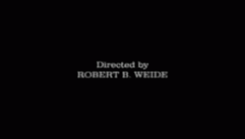 Directed By Robert B Wiede GIF - Directed By Robert B Wiede GIFs