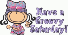 Have A Groovy Saturday Wide Awake GIF - Have A Groovy Saturday Wide Awake Saturday GIFs