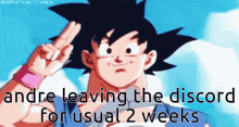 Andre 2weeks GIF - Andre 2weeks Goku GIFs