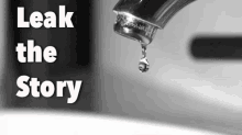 Leak The Story GIF - Story Leak Faucet GIFs