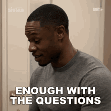 Enough With The Questions Gary Marshall Borders GIF - Enough With The Questions Gary Marshall Borders Sistas GIFs